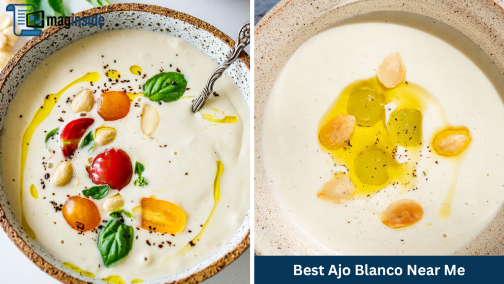 Best Ajo Blanco Near Me