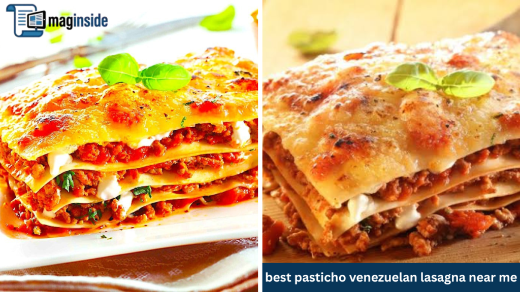 best pasticho venezuelan lasagna near me