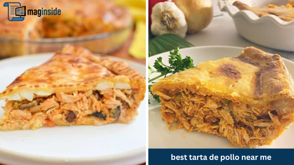 best tarta de pollo near me