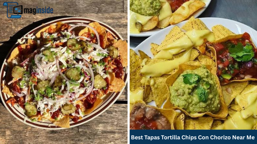 Best Tapas Tortilla Chips Con Chorizo Near Me